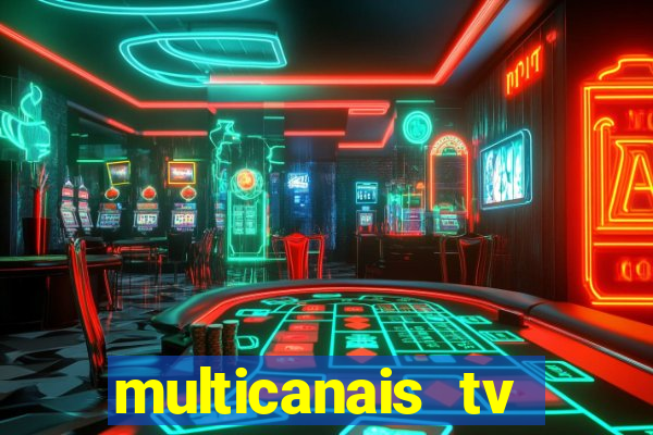 multicanais tv online ao vivo